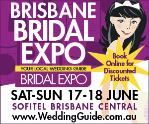 Your Local Wedding Guide Brisbane Bridal Expo