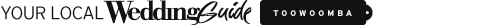 Your Local Wedding Guide Toowoomba